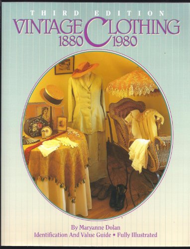 Vintage Clothing 1880-1980: Identification and Value Guide