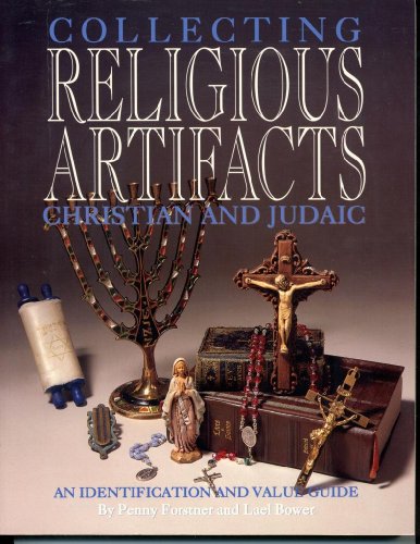 A Guide to Collecting Christian and Judaic Religious Artifacts
