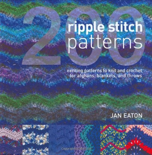 200 Ripple Stitch Patterns: Exciting Patterns To K