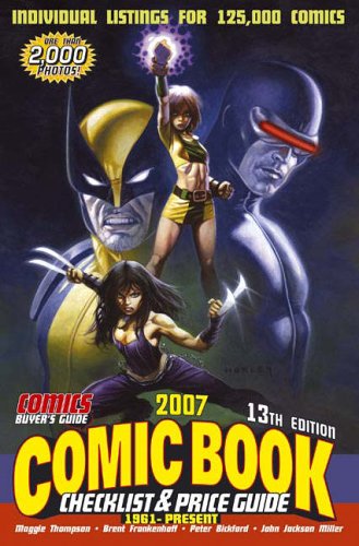 2007 Comic Book Checklist & Price Guide 1961-Present Comics Buyer's Guide 13th Edition