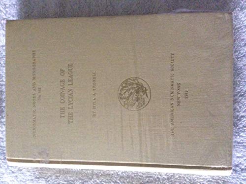 Coinage of the Lycian League, The - Numismatic Notes and Monographs, No. 162