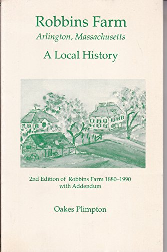 Robbins Farm, Arlington, Massachusetts: A Local History