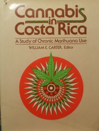 Cannabis in Costa Rica: A Study of Chronic Marihuana Use
