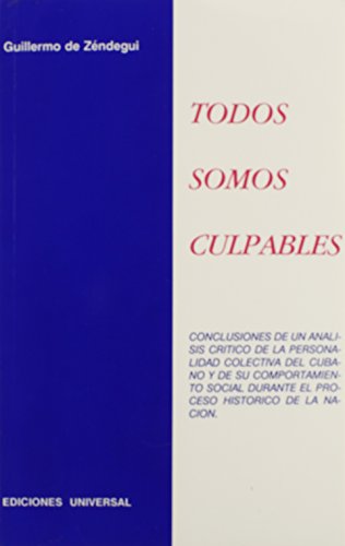 Todos Somos Culpables (coleccion Cuba Y Sus Jueces) (spanish Edition)