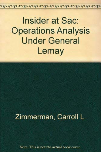 Insider at Sac: Operations Analysis Under General Lemay