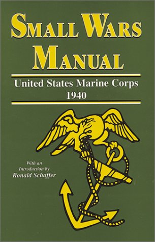 Small Wars Manual: United States Marine Corps 1940