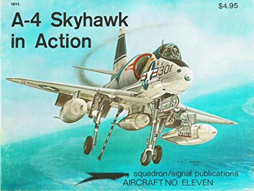 A-4 Skyhawk in Action - Aircraft No. Eleven