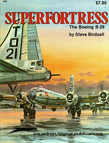 Superfortress, the Boeing B-29 - Aircraft Specials series (6028)