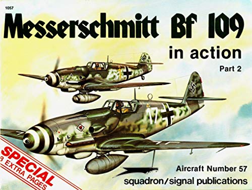 Messerschmitt Bf 109 in Action, Part 2 - Aircraft No. 57