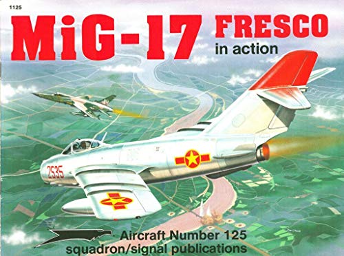Mig-17 Fresco In Action Squadron Signal 1125 Aircraft No 125