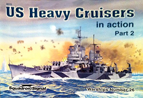 US Heavy Cruisers in Action: Part 2 (Warships Number 15)