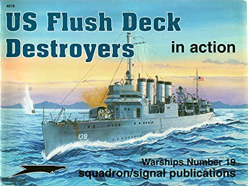 US Flush Deck Destroyers in action - Warships No. 19