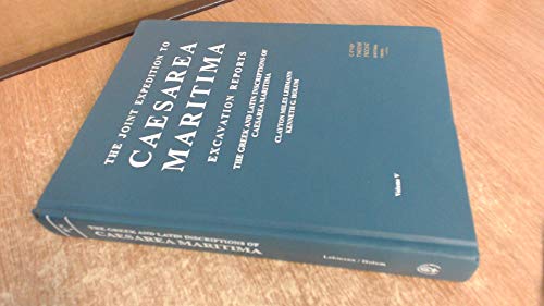 The Greek and Latin Inscriptions of Caesarea Maritima.