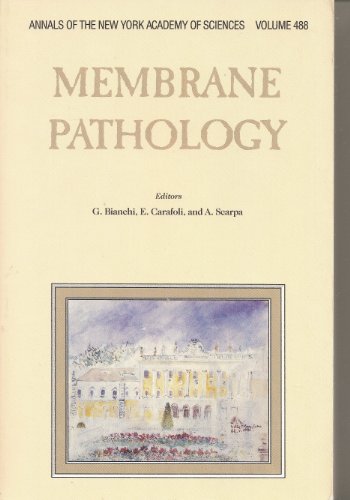 MEMBRANE PATHOLOGY: Vol 488, Dec 1988 (Annals of the New York Academy of Sciences)