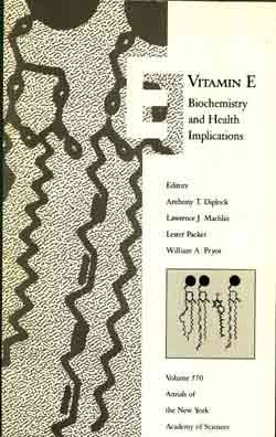 VITAMIN E: Biochemistry and Health Implications/Annals of The New York Academy of Sciences Volume...