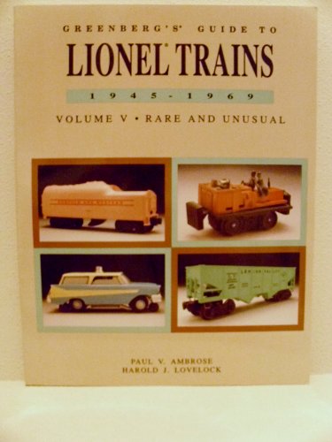 Greenberg's Guide to Lionel Trains, 1945-1969: Rare and Unusual