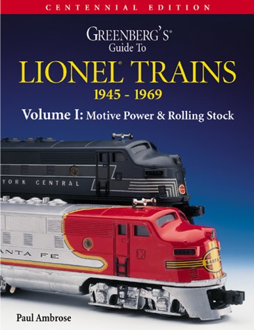 Greenberg's Guide to Lionel Trains 1945-1969: Motive Power & Rolling Stock