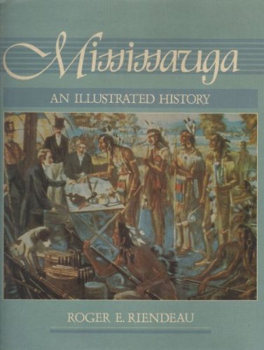 MISSISSAUGA AN ILLUSTRATED HISTORY