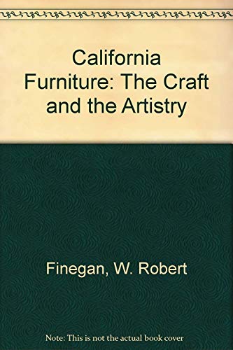 California Furniture: The Craft and the Artistry