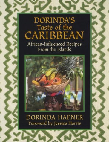 DORINDA'S TASTE OF THE CARIBBEAN African-Influenced Recipes From the Islands