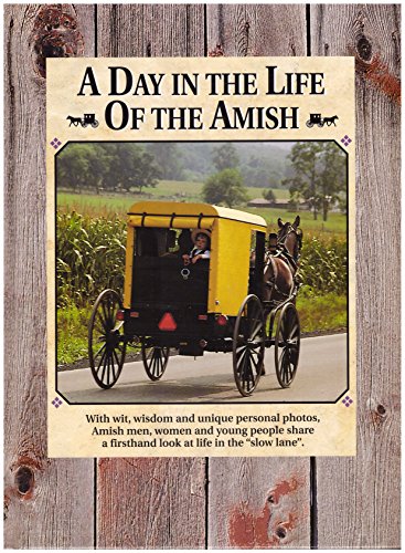 A DAY IN THE LIFE OF THE AMISH