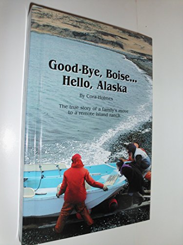 Good-bye Boise. Hello, Alaska