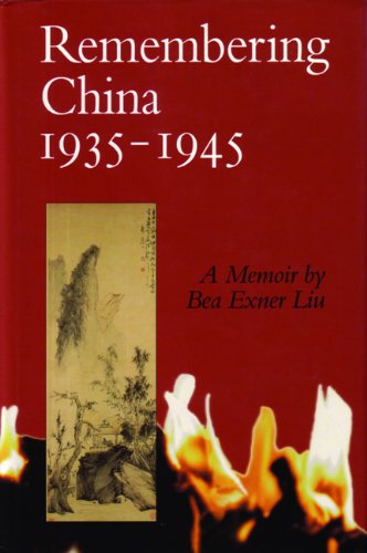 Remembering China1935-1945: A Memoir By Bea Exner Liu {Minnesota Voices Project Number 76}