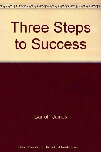 Three Steps to Success: Objective, Plan, Action