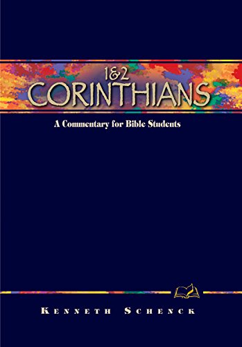 1 & 2 Corinthians: A Commentary for Bible Students (Wesleyan Bible Commentary) (Wesley Bible Commentary)