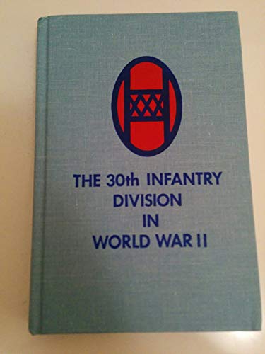 Workhorse of the Western Front: The Story of the 30th Infantry Division