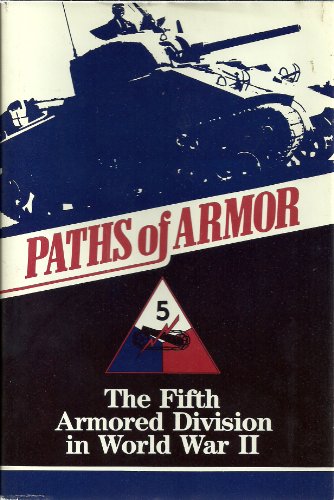 Paths of Armor, the 5th Armored Division in World War II