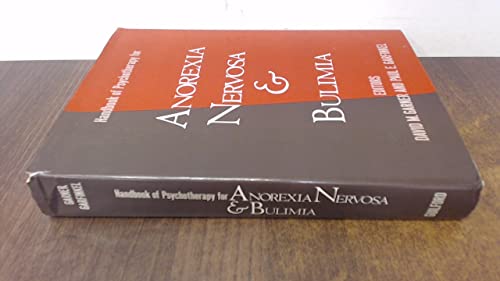 Handbook of Psychotherapy for Anorexia Nervosa and Bulimia