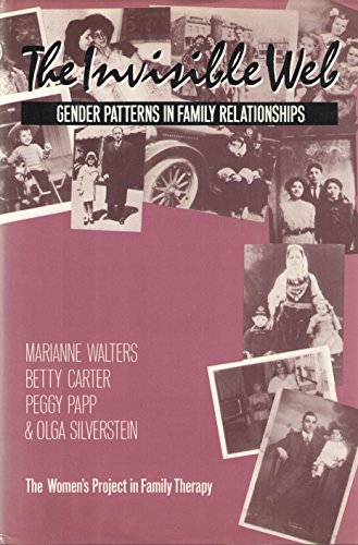 The Invisible Web: Gender Patterns in Family Relationships (SIGNED X 2)
