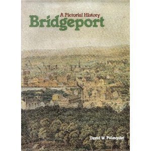 Bridgeport: A Pictorial History