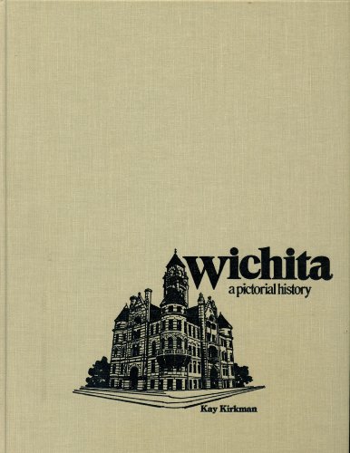 WICHITA: A PICTORIAL HISTORY