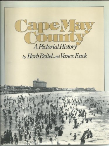 Cape May County: A Pictorial History [SIGNED]