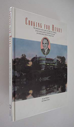 Cooking for Henry: The Memories and Recipes of Chef Jan Willemse, Former Pastry Chef at Dearborn Inn and Personal Party Chef for Henry Ford I
Cooking for Henry: The Memories and Recipes of Chef Jan Willemse, Former Pastry Chef at Dearborn Inn and Personal Party Chef for Henry Ford I