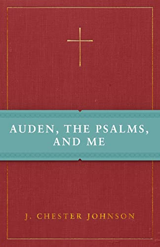 Auden, The Psalms, and Me