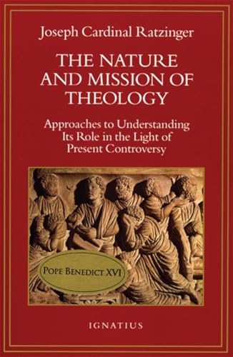 Nature and Mission of Theology : Essays to Orient Theology in Today's Debates