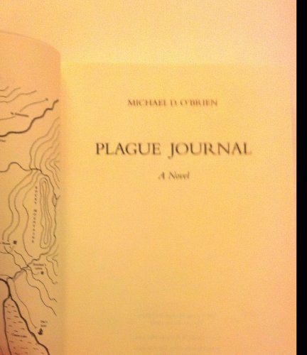 Plague Journal (Children of the Last Days/Michael D. O'Brien)