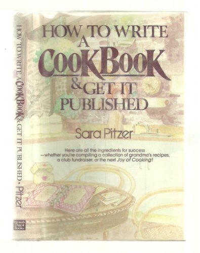 How to Write a Cookbook and Get It Published
