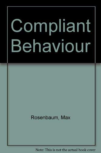 Compliant Behavior: Beyond Obedience to Authority