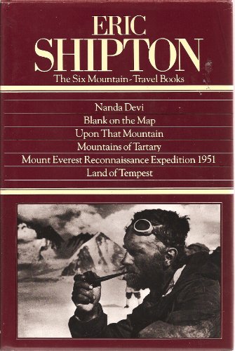 Eric Shipton: The 6 Mountain-Travel Books