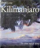 Kilimanjaro: The White Roof of Africa