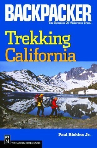 Trekking California [Backpacker. The Magazine of Wilderness Travel]