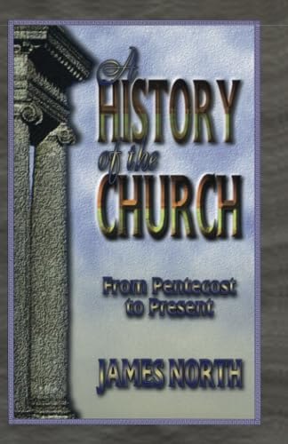 A History of the Church from Pentecost to Present