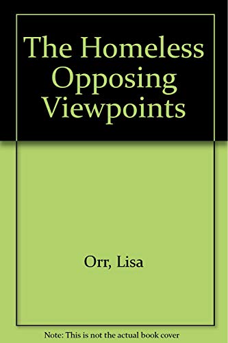 The Homeless Opposing Viewpoints