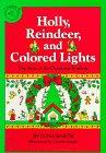 Holly, Reindeer and Colored Lights