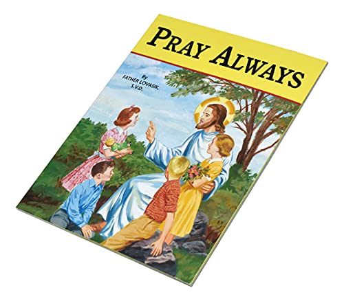 Pray Always [Paperback] Lovasik S.V.D., Reverend Lawrence G