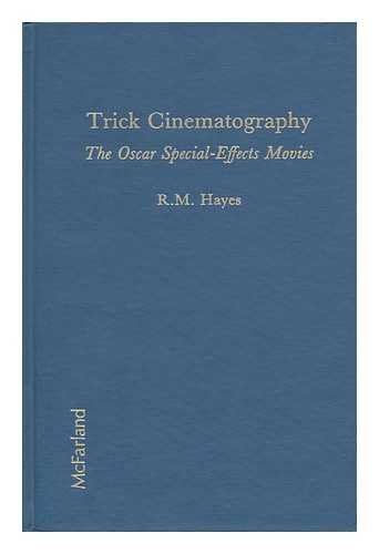 TRICK CINEMATOGRAPHY: THE OSCAR SPECIAL-EFFECTS MOVIES